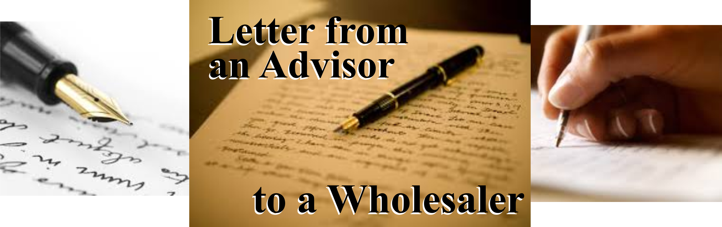 Letter from an Advisor to a Wholesaler
